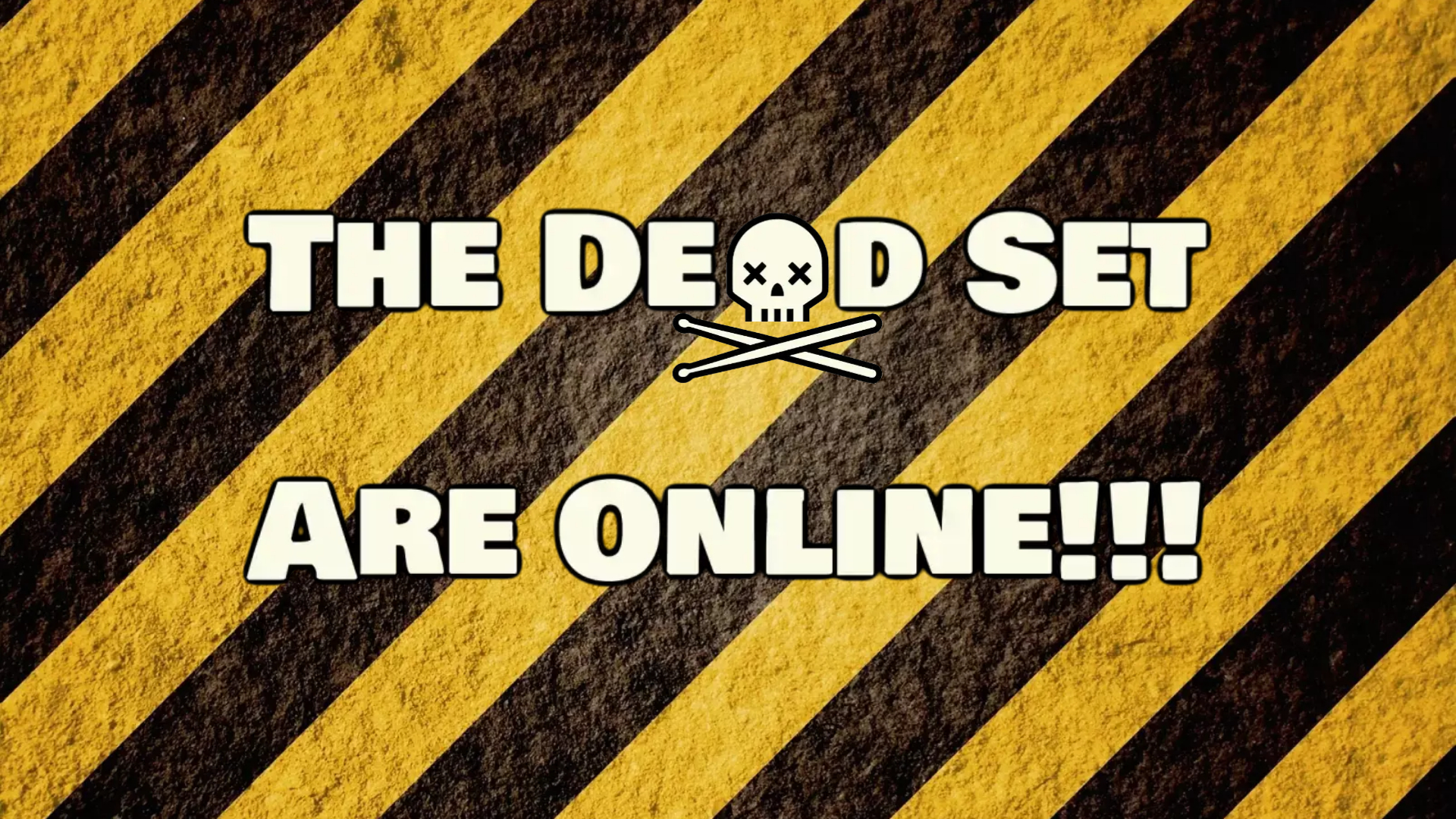 The Dead Set are online!